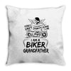 You Cant Scare Me I am Biker Grandfather Throw Pillow