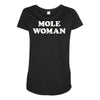 mole woman Maternity Scoop Neck T-shirt