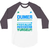 just wen i think you coundn't posible be any dumber you go and do somt 3/4 Sleeve Shirt