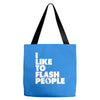 i like to flash people Tote Bags
