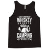 whiskey and camping! Tank Top