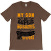 My Son Is Super Awesome His Stepdad T-Shirt