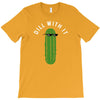 dill with it T-Shirt