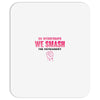 On Wednesdays We Smash The Patriarchy Mousepad
