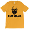 i eat vegans T-Shirt