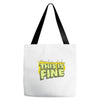 this is fine Tote Bags