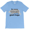 hunting giant hogs T-Shirt