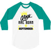 Kings Are Born In September 3/4 Sleeve Shirt