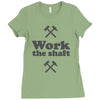 work the shaft Ladies Fitted T-Shirt