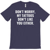my tattoos T-Shirt