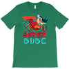 super dude T-Shirt
