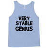very stable genius Tank Top