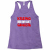 killing our own aint gangsta Racerback Tank