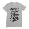 Love You To The Moon And Back Ladies Fitted T-Shirt