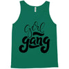 girl gang Tank Top
