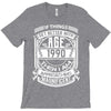 If Things Better 1990 Age Approach Magnificent T-Shirt