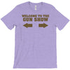 welcome to the gun show ron burdundy anchorman inspired gift funny T-Shirt