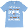 all women are created equal but only the best are born in november T-Shirt