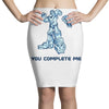 you complete me Pencil Skirts