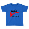 LET'S DO IT Toddler T-shirt