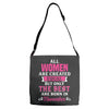 All Women Are Created Equal But Only The Best Are Born In November Adjustable Strap Totes
