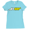 no way Ladies Fitted T-Shirt