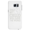 only my cello will save the world Samsung Galaxy S7 Edge