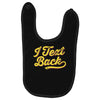 i text back Baby Bibs