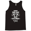 sorry this guy is already taken by a super sexy  september girl. Tank Top
