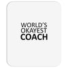 worlds okayest coach Mousepad