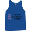 be confident Tank Top