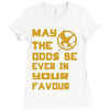 MAY THE ODDS BE EVER IN YOUR FAVOUR Ladies Fitted T-Shirt