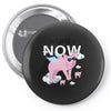 the time is now Pin-back button