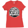 no sleep till brooklyn Ladies Fitted T-Shirt