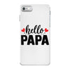 Hello Papa iPhone 7 Case