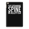 i've seen more spine in jellyfish iPad Mini 4 Case