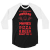 horror movies, pizza and beer 3/4 Sleeve Shirt