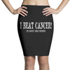 i beat cancer by cancer i mean children Pencil Skirts