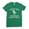 i don't trip Ladies Fitted T-Shirt