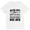 Back Off Crazy Momma Afraid To Use Her V-Neck Tee