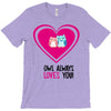 owl always love you T-Shirt