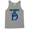she wants the d seattle Tank Top