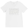 gaming makes me happy you not so much V-Neck Tee