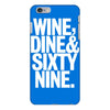 wine dine and 69 sixtynine funny iPhone 6/6s Plus Case