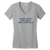 Raise Boys And Girls The Same Way Women's V-Neck T-Shirt
