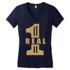 real one Women's V-Neck T-Shirt