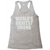 world's okayest friend Racerback Tank