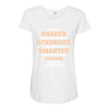 Braver Stronger Smarter Uterine Cancer Awareness Maternity Scoop Neck T-shirt