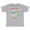 i'm dreaming of a white christms but if the white runs out i'll drink Toddler T-shirt