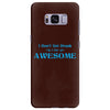 i don't get drunk, i get awesome t shirt Samsung Galaxy S8 Plus